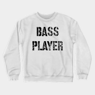 Bass Player - Cool Crewneck Sweatshirt